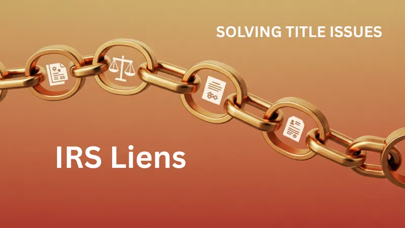 Rendering of a golden chain with legal icons on a warm, gradient background, symbolizing the chain of title with the words IRS Liens