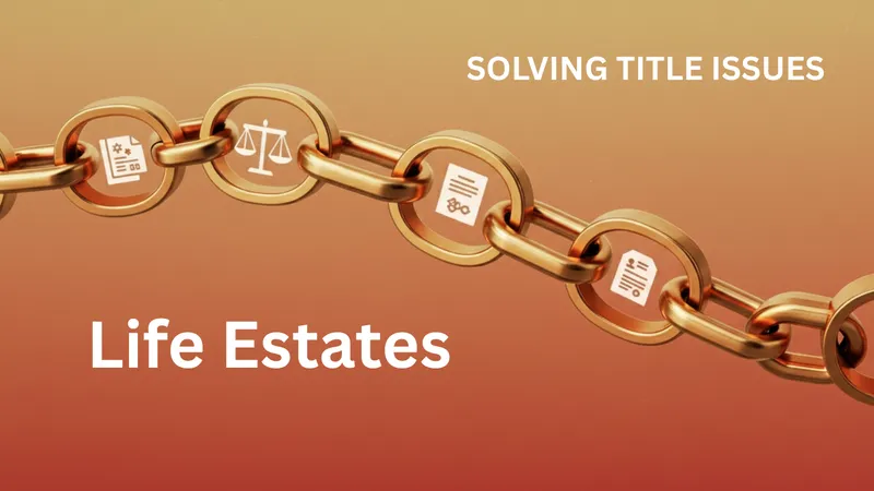 Rendering of a golden chain with legal icons on a warm, gradient background, symbolizing the chain of title with the words Life Estates