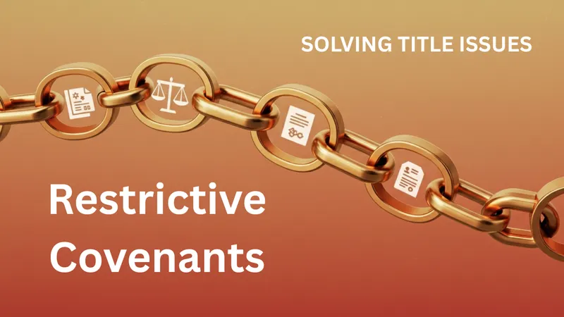 Rendering of a golden chain with legal icons on a warm, gradient background, symbolizing the chain of title with the words Restrictive Covenants