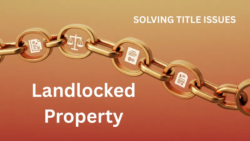 Rendering of a golden chain with legal icons on a warm, gradient background, symbolizing the chain of title with the words Landlocked Property